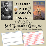 To The Heights: Blessed Pier Giorgio Frassatti- Entire Boo