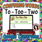 To, Too, Two Google Classroom Digital File Confusing Words