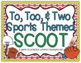 To, Too, & Two Scoot