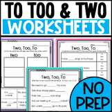 To, Too, and Two Homophone Worksheets