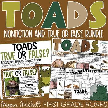 Preview of Toads Nonfiction Unit and True or False Activity Bundle