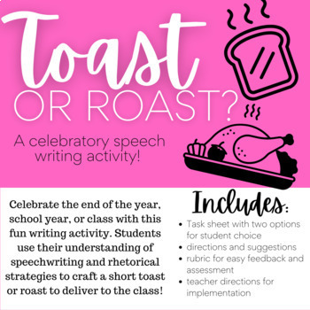 Preview of Toast or Roast Speech Writing Activity | AP Lang and Comp Argument & Rhetoric