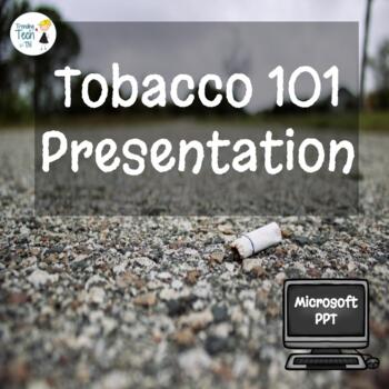 Preview of Tobacco Presentation - Editable in Microsoft PowerPoint