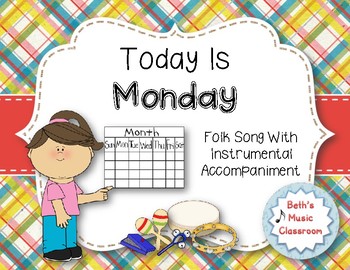 Preview of Today Is Monday - Rhythmic Instruments to Accompany Song and Book