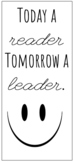 Today a Reader, Tomorrow a Leader Bookmark 