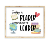 Today a Reader Tomorrow a Leader, Classroom Poster Inspira