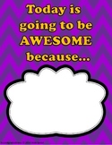Today is Going to Be Awesome Because....  (Poster)