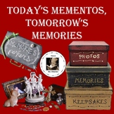 Today's Mementos, Tomorrow's Memories
