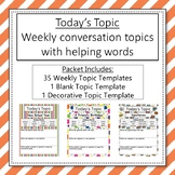 Today's Topic - Year Round Conversation Practice