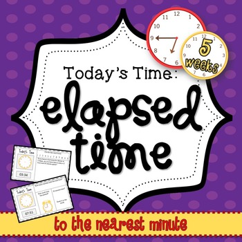 Preview of Elapsed Time Mini Math Warm Up Set