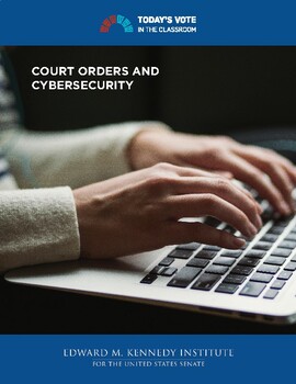 Preview of Todays Vote in the Classroom: Court Orders and Cybersecurity