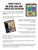 https://ecdn.teacherspayteachers.com/thumbitem/Todd-Parr-s-BE-WHO-YOU-ARE-Directed-Drawing-6075931/large-6075931-1.jpg