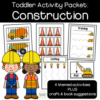 Toddler Activity Packet: Construction by Education Elation | TPT