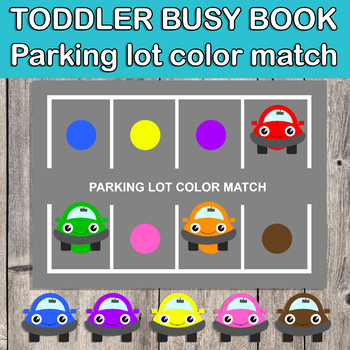 Preview of Toddler Busy Book | Parking Lot Color Match | Busy Binder