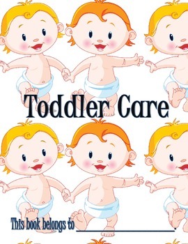 Preview of Toddler Care Booklet for Kids