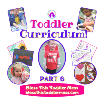 Preview of Toddler Curriculum Bundle Weeks 25-28! Includes Valentine's Day Week!