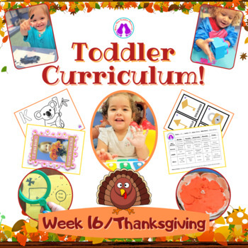 Preview of Toddler Curriculum Week 16 - Thanksgiving week!