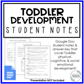 Preview of Toddler Development Notes | Google Docs | Child Development | FCS