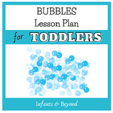 Toddler Lesson Plan BUBBLES