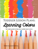 Toddler Lesson Plans: Learning Colors