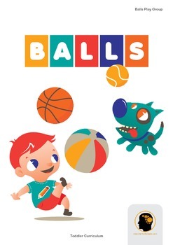 Preview of Toddler Curriculum - Balls Theme