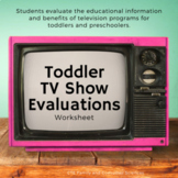 Toddler TV Show Evaluations Worksheet (Child Development, Human Growth)