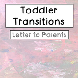 Toddler Transitions: Letter to Parents