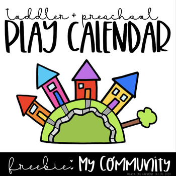 Preview of Toddler and Preschool Play Calendar: My Community FREEBIE