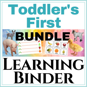 Preview of Toddler's First Learning Binder GROWING BUNDLE