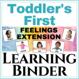 Toddler's First learning Binder Feelings Extension!