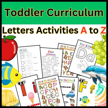Preview of Toddlers Curriculum | Letters Activities A to Z (Bundle)