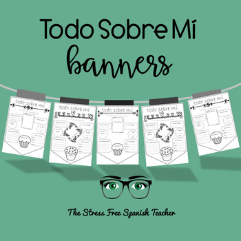 Preview of Todo Sobre Mi Banners All About Me Spanish Class Banners