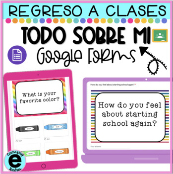 Preview of Todo Sobre Mi | Google Forms | Regreso a Clases | Distance Learning