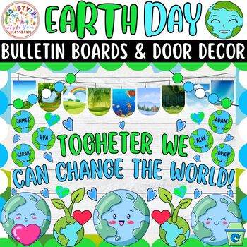 Preview of Togheter We can Change: Earth Day And April Bulletin Boards & Door Decor Kits