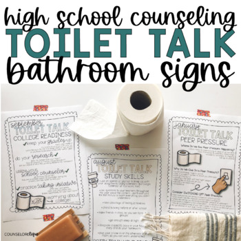Preview of Toilet Talk- High School Counseling Bathroom Signs