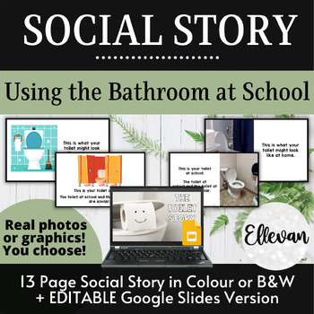 Preview of Toileting Social Story: Using the Bathroom (Washroom Restroom Toilet) at School 