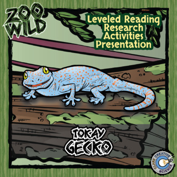 Preview of Tokay Gecko Activities - Leveled Reading, Printables, Slides & Digital INB