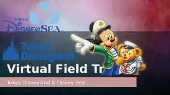 Preview of Tokyo Disney Parks VIRTUAL FIELD TRIP