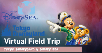Preview of Tokyo Disney Parks VIRTUAL FIELD TRIP