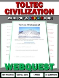 Toltec (Mesoamerican) - Webquest with Key (Google Doc Included)