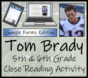 Preview of Tom Brady Close Reading Activity Digital & Print | 5th Grade & 6th Grade