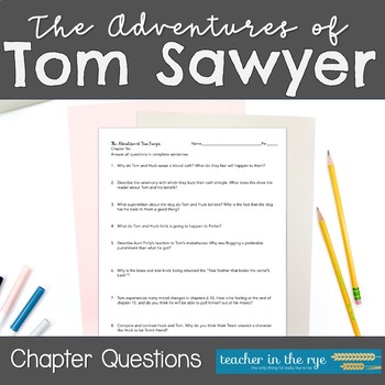 Preview of The Adventures of Tom Sawyer Chapter Questions for Comprehension and Analysis