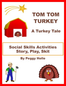 Preview of Tom Tom Turkey, A Turkey Story For Fall, Speech/Language, Social Skills, Retell
