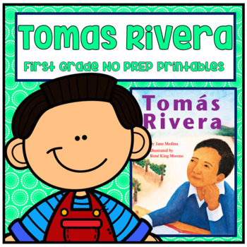 Preview of Tomas Rivera First Grade NO PREP Supplemental Printables