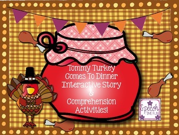 Preview of Tommy Turkey Interactive Story and Comprehension Activities