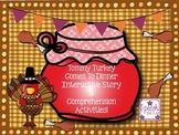 Tommy Turkey Interactive Story and Comprehension Activities