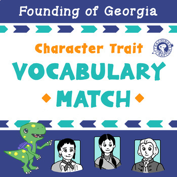 Preview of Character Trait Vocabulary: Tomochichi, Mary Musgrove, and James Oglethorpe