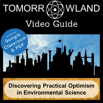 Preview of Tomorrowland Video Guide: Practical Optimism in Environmental Science