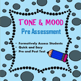Tone and Mood Pre Assessment