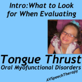 Tongue Thrust/Lisp Intro:Oral Myofunctional Skills to Look